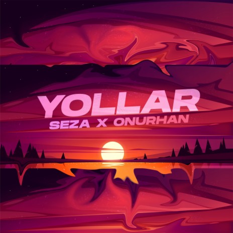 YOLLAR ft. Onurhan Reis | Boomplay Music