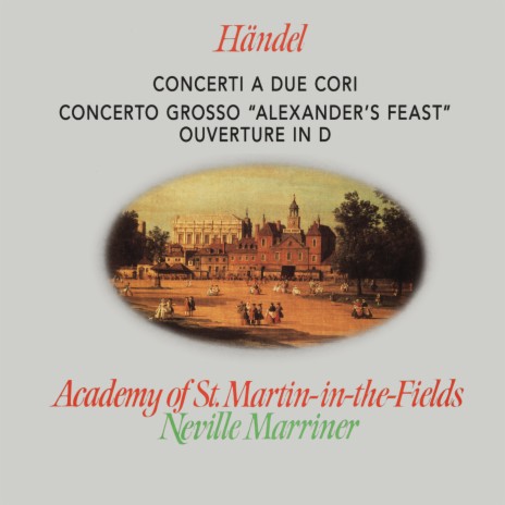 Handel: Concerto grosso in C Major, HWV 318 "Alexander's Feast": II. Largo - Adagio ft. Sir Neville Marriner | Boomplay Music