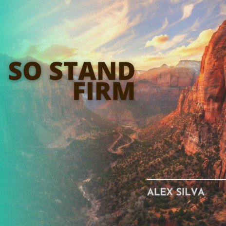 So Stand Firm | Boomplay Music