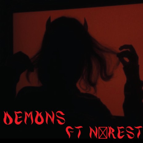 Demons ft. Nø-Rest | Boomplay Music