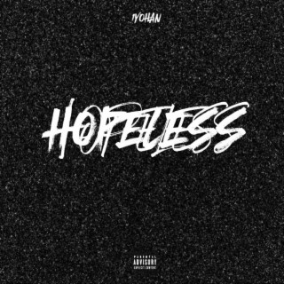 HOPELESS lyrics | Boomplay Music