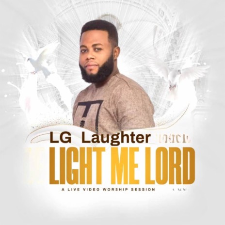 Light Me Lord | Boomplay Music