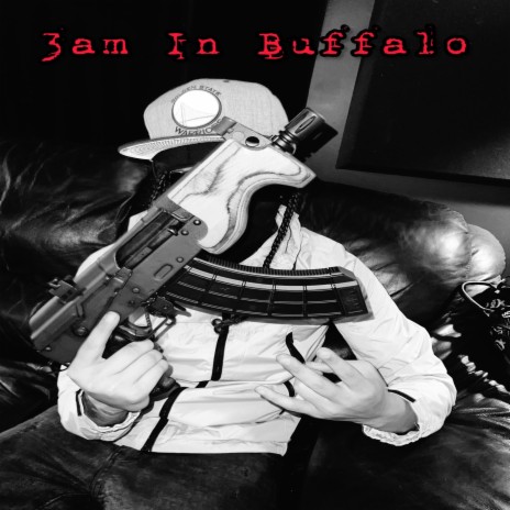 3am In Buffalo (Freestyle) | Boomplay Music