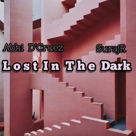 Lost In The Dark (feat. Abhidcruez) | Boomplay Music