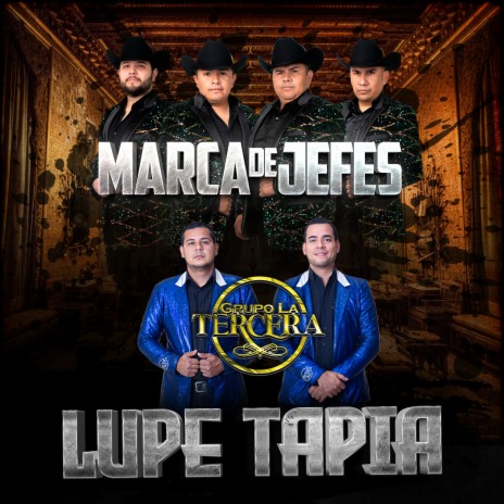 Lupe Tapia ft. Grupo La tercera | Boomplay Music
