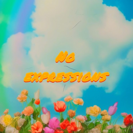 No Expressions | Boomplay Music