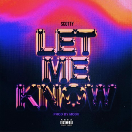 Let Me Know | Boomplay Music