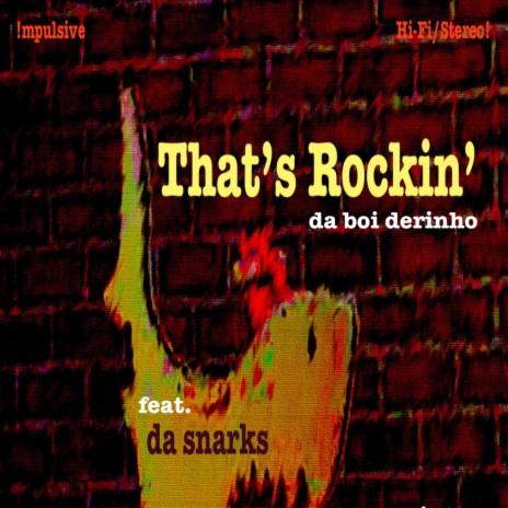 That's Rockin' (feat. Da Snarks)