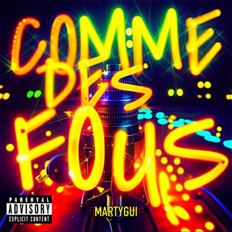 Comme des fous | Boomplay Music