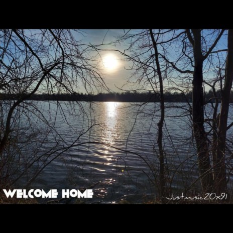 Welcome Home | Boomplay Music