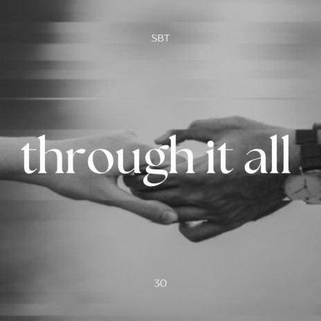 through it all