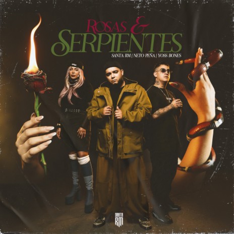 Rosas y Serpientes ft. Yoss Bones & Neto Peña | Boomplay Music