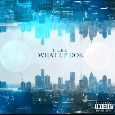 What Up Doe | Boomplay Music