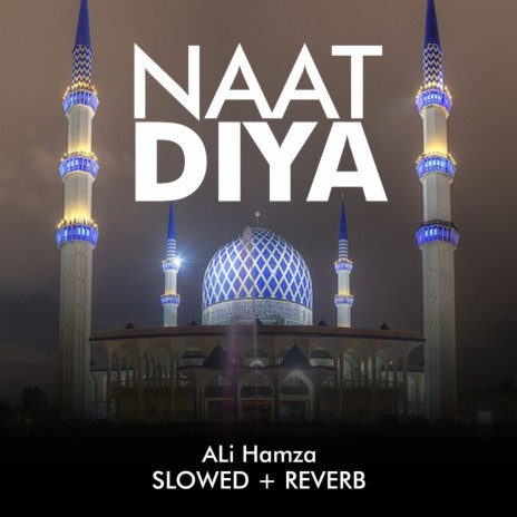 Naat Diya Lofi | Boomplay Music