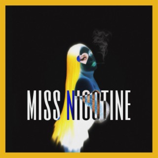 MISS NICOTINE