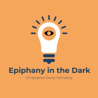 Epiphany in the Dark