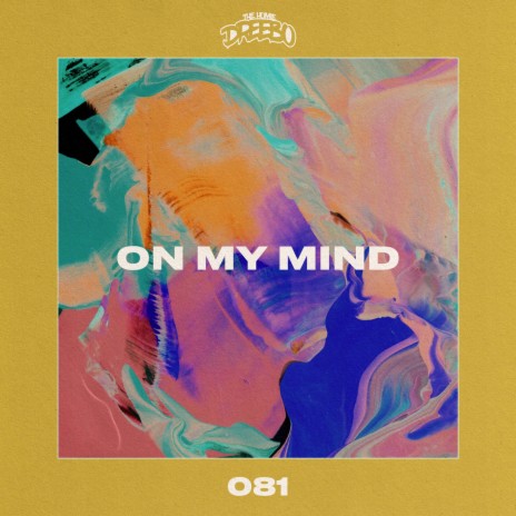 On My Mind | Boomplay Music