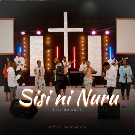 Sisi Ni Nuru | Boomplay Music