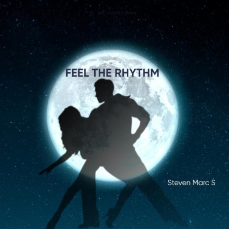 Feel the rhythm | Boomplay Music