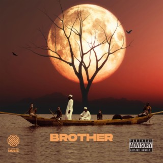 BROTHER lyrics | Boomplay Music