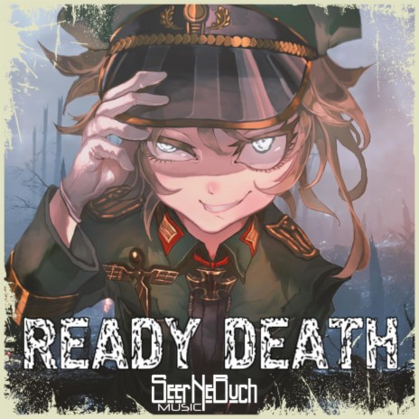 Ready Death | Tanya Degurechaff Theme | Boomplay Music