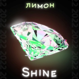 Shine