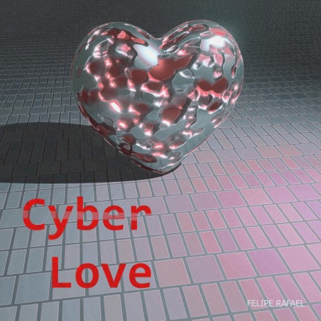 Cyber Love | Boomplay Music