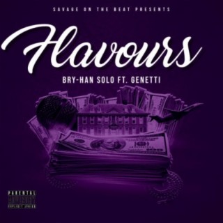 Flavours ft. Drizzy Savage & Genetti lyrics | Boomplay Music