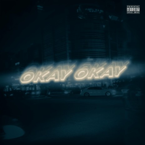 Okay Okay | Boomplay Music