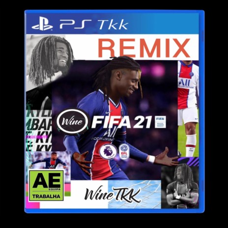 Wine TKK - Fifa 21 MP3 Download & Lyrics