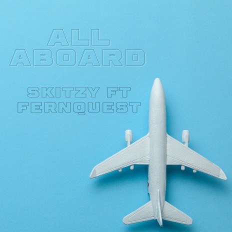 All aboard ft. fernquest | Boomplay Music