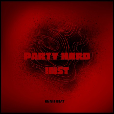 Party hard | Boomplay Music