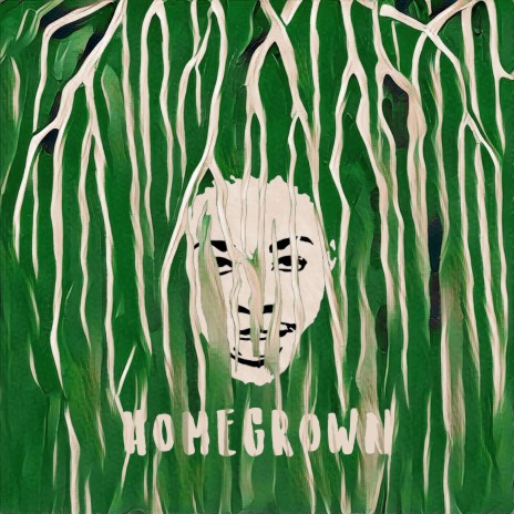 Homegrown | Boomplay Music