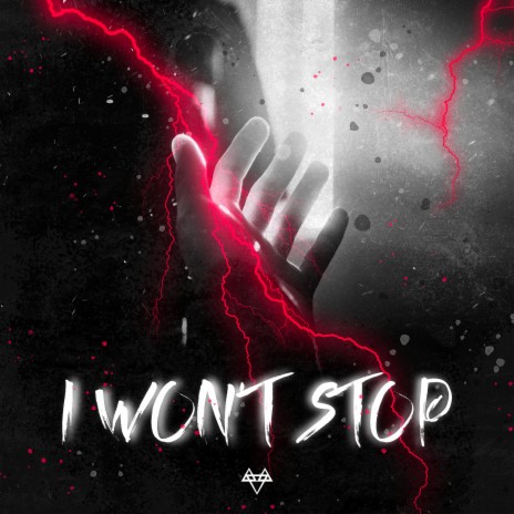 I Won't Stop | Boomplay Music