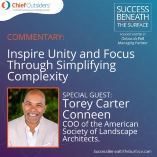 EP54: Inspire Unity and Focus Through Simplifying Complexity