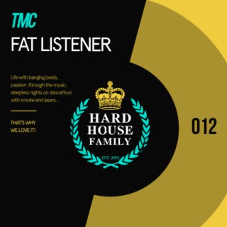 Fat Listener