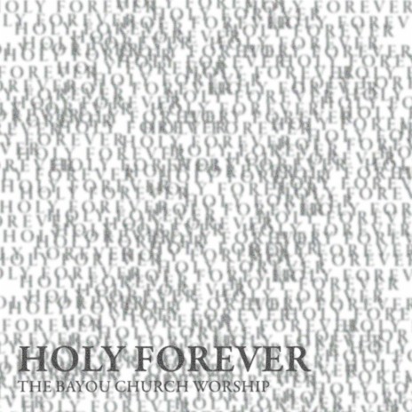 Holy Forever | Boomplay Music