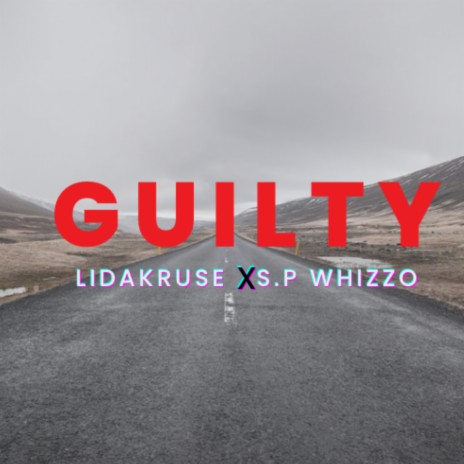 Guilty ft. S.P Whizzo | Boomplay Music