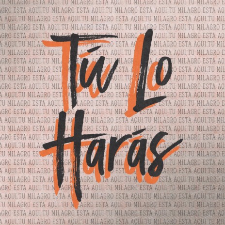 Tu Lo Haras (En Vivo) | Boomplay Music