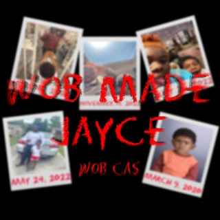 Wob Made Jayce