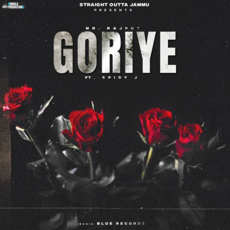 Goriye ft.Spidy J | Boomplay Music