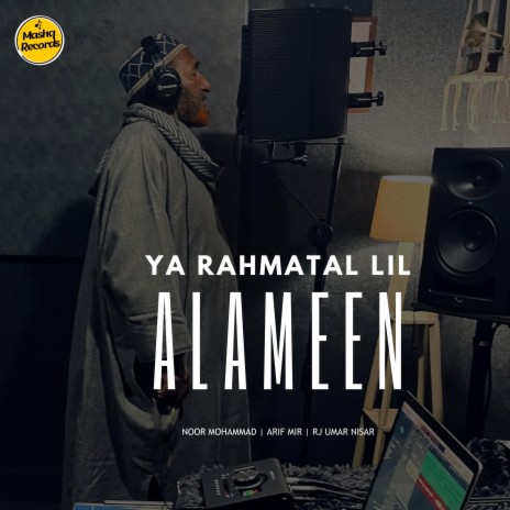 Ya Rahmatal Lil Alameen ft. Arif Mir & Rj Umar Nisar
