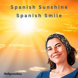 Spanish Sunshine Spanish Smile lyrics | Boomplay Music