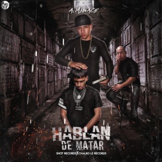 Hablan De Matar / Tiraera Pa' Anuel AA