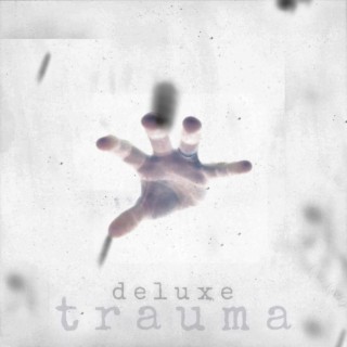 Trauma (Deluxe Version)