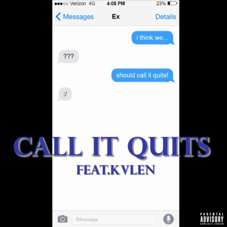 Call It Quits ft. KVLEN | Boomplay Music