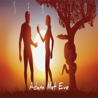 Adam Met Eve