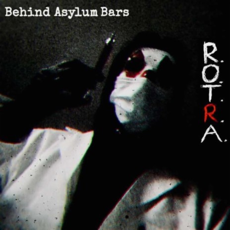 Behind Asylum Bars | Boomplay Music