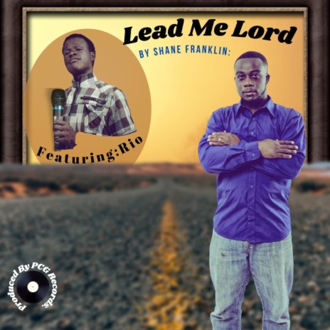 Shane Franklin-Lead me lord ft. Minister Johnson
