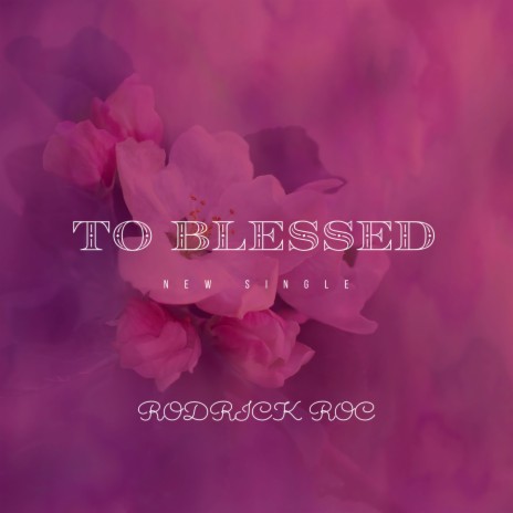 Too Blessed | Boomplay Music